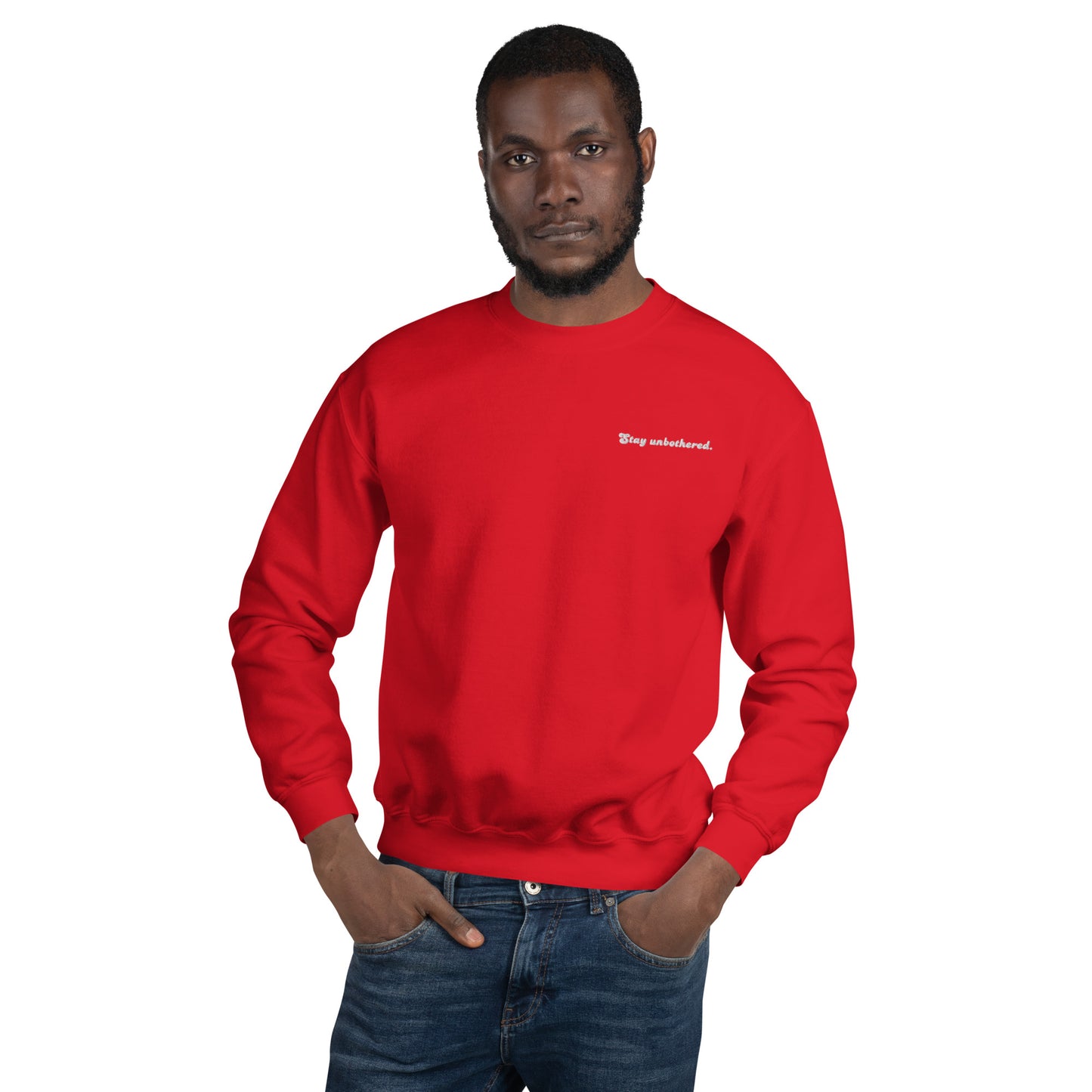 STAY UNBOTHERED UNISEX FIT CREW NECK