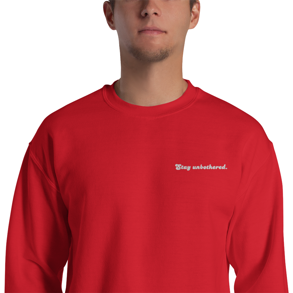 STAY UNBOTHERED UNISEX FIT CREW NECK