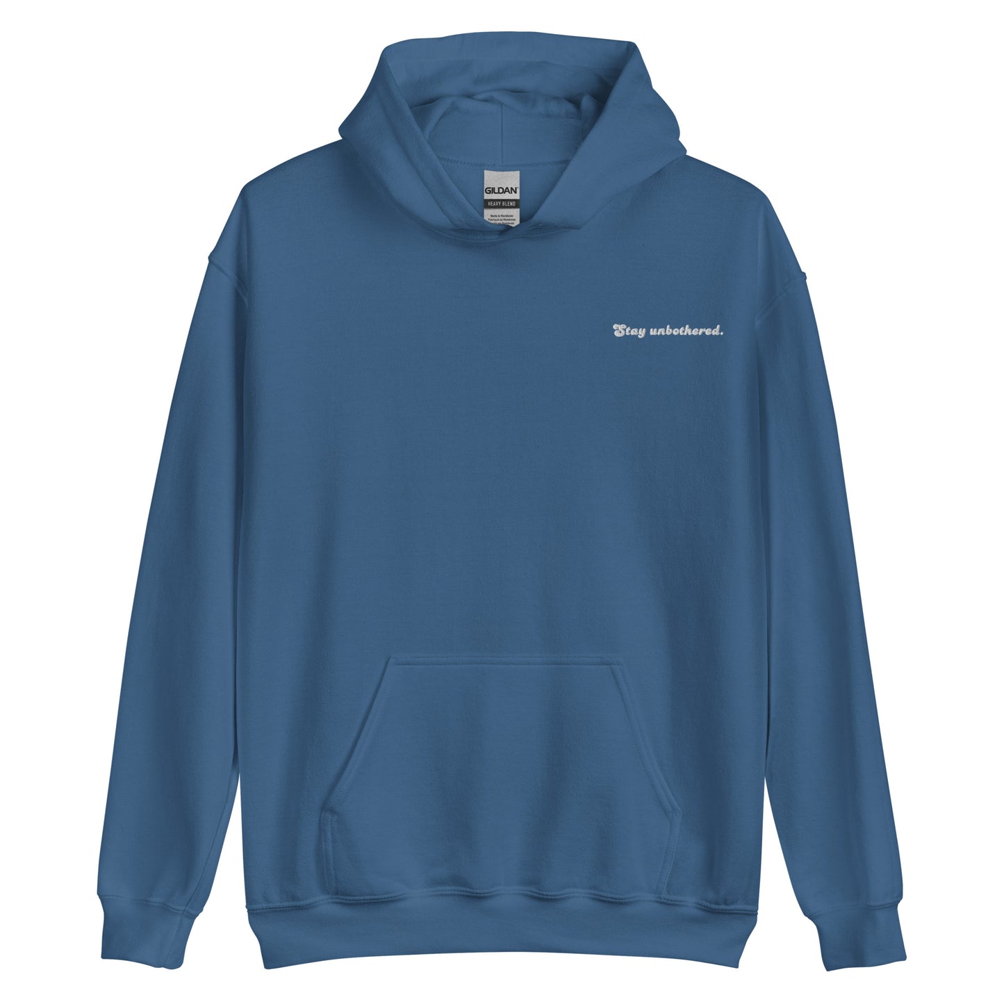 STAY UNBOTHERED UNISEX FIT HOODIE