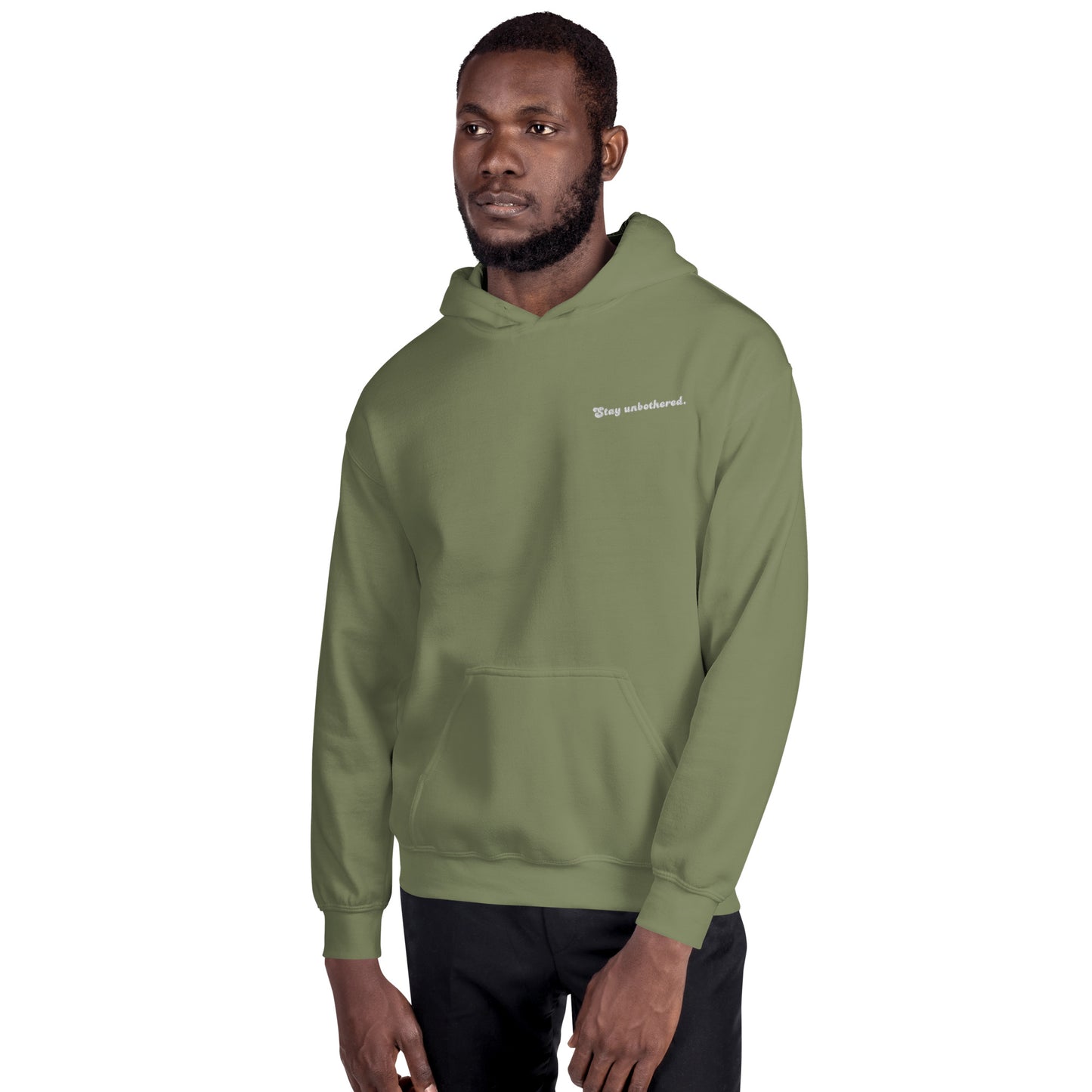 STAY UNBOTHERED UNISEX FIT HOODIE