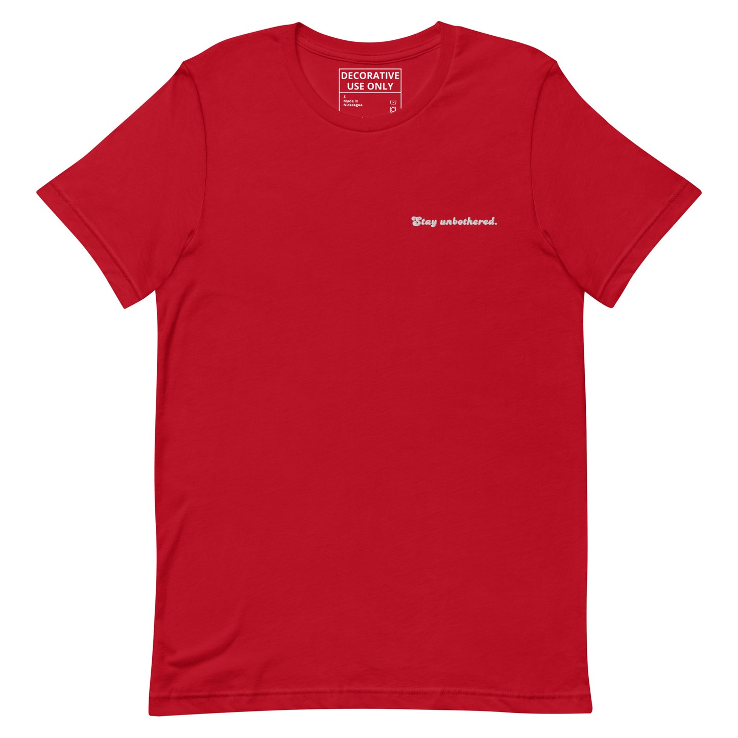 STAY UNBOTHERED UNISEX FIT TEE